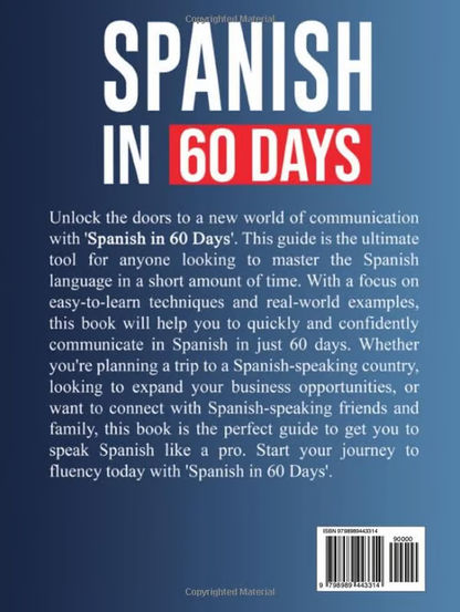 Spanish in 60 Days: Help You Speak Just Like the Locals