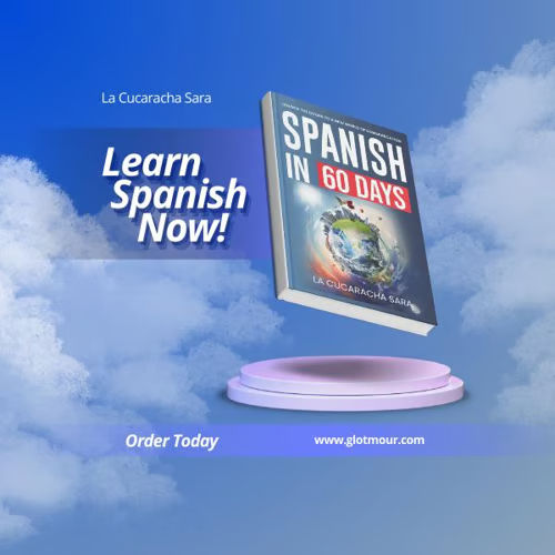 Spanish in 60 Days: Help You Speak Just Like the Locals