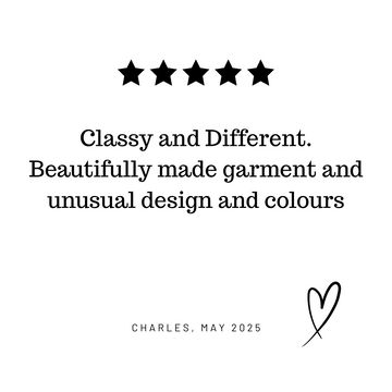 Classy and different. Beautifully made garment and unusual design and colours - Lottie & Lysh customer review