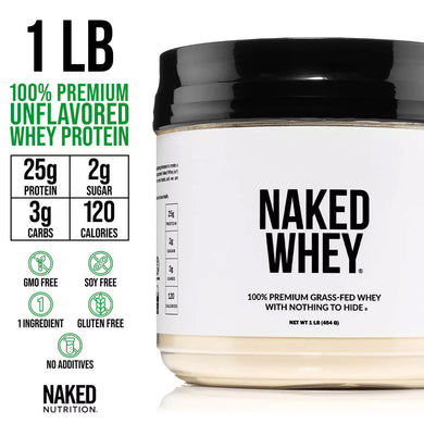 Grass Fed Whey Protein Powder | Naked Whey - 1LB