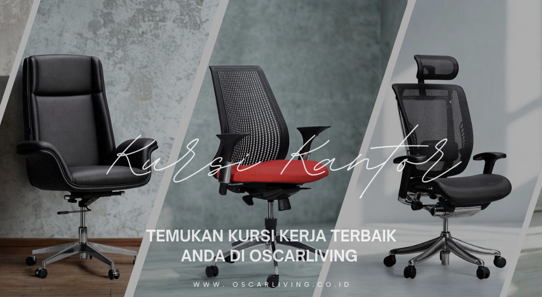 OSCAR LIVING - PUSAT KURSI KANTOR JAKARTA