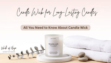 Candle Wick for Long-Lasting Candles | Scented Candles | Non Toxic Candles