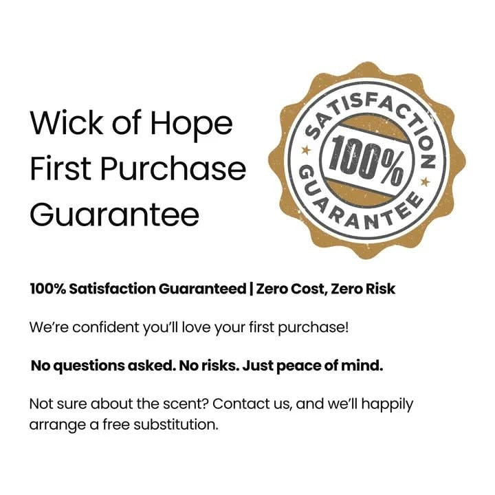 Promotional graphic for Wick of Hopes Serenity Luxe Candle (Smoky Woods + Cashmere) highlights the First Purchase Guarantee with a gold 100% Satisfaction badge: zero cost, zero risk, and free replacement if expectations arent met.