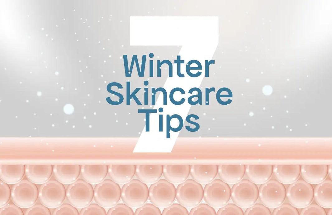 7 Winter Skincare Tips for Health & Glowing Skin
