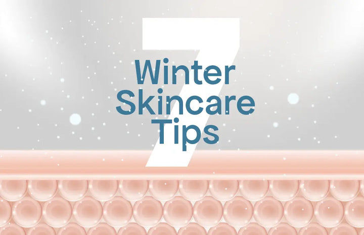7 Winter Skincare Tips for Health & Glowing Skin