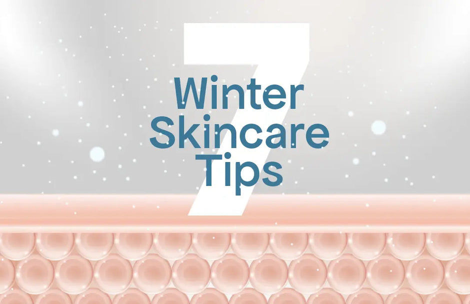 7 Winter Skincare Tips for Health & Glowing Skin