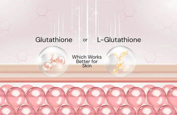 glutathione vs actyl difference or L-Glutathione: What is Better for Skin? VITAMIN B12 INJ RUCENTA body cream 45 Days:45 Days