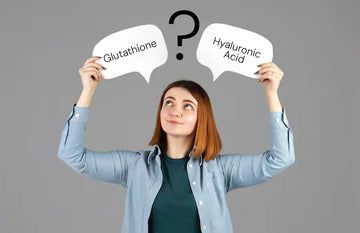 Glutathione vs Hyaluronic Acid: Which is Better for Skin? 