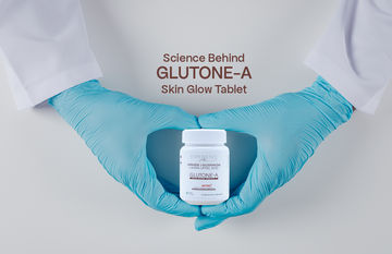 Science Behind Glutone-A Skin Glow Tablet