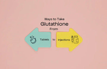 Ways to Take Glutathione: From Tablets to Injections