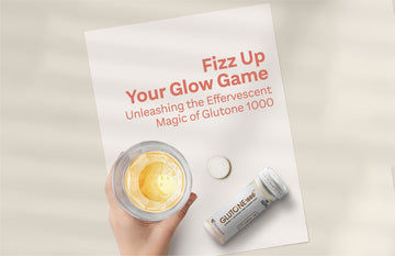 Fizz Up Your Glow Game: Unleashing the Effervescent Magic of Glutone 1000 - Glutone