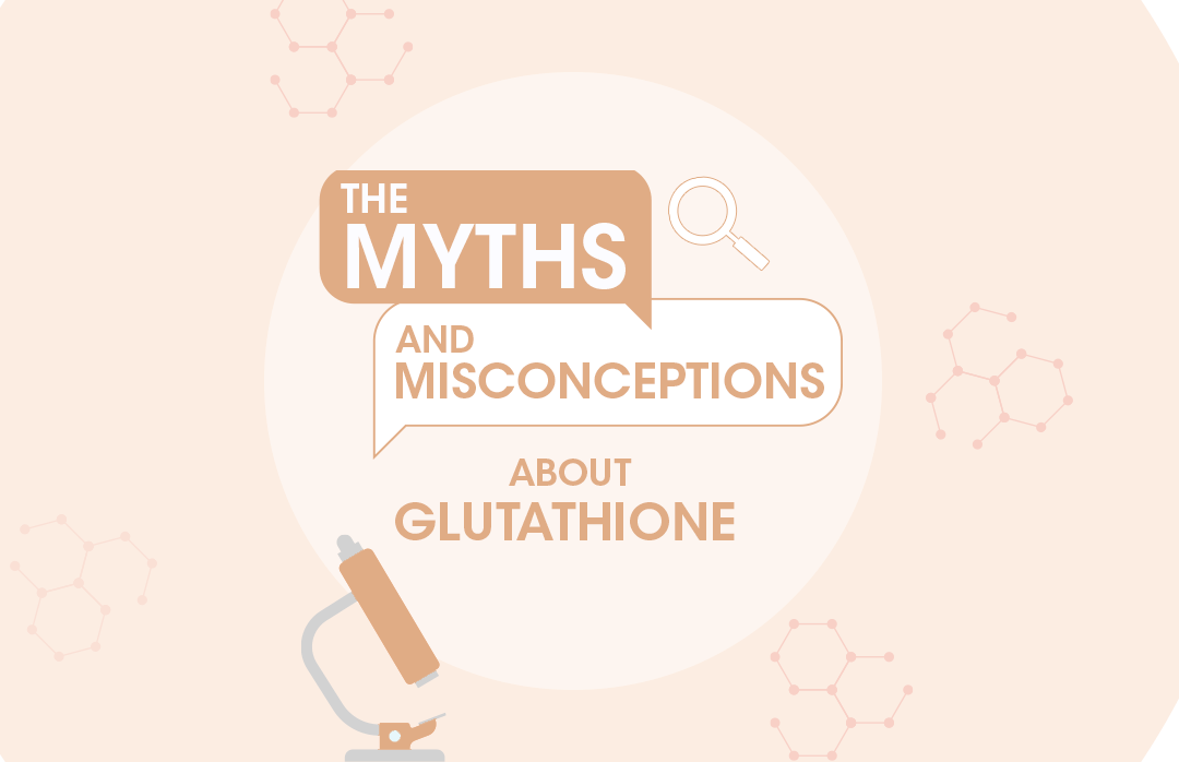 truth about glutathione The Myths and Misconceptions about Glutathione
