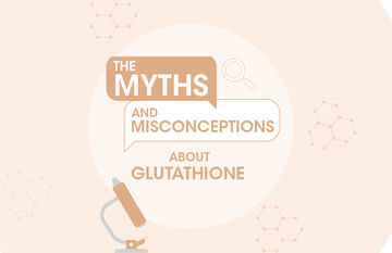 The Myths and Misconceptions about Glutathione - Glutone